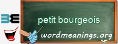 WordMeaning blackboard for petit bourgeois